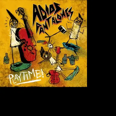 Adios Pantalones – Vinyl PLAYTIME