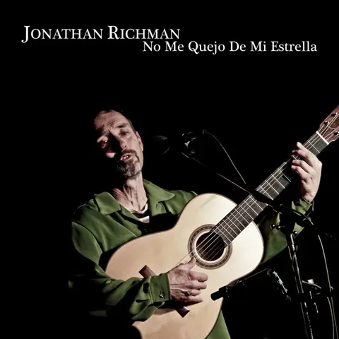 Jonathan Richman – CD RICHMAN, JONATHAN - NO ME QUEJO DE MI ESTRELLA
