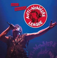 Anti-God Hand, CD NOWHERE LEAGUE - GOING NOWHERE (BUT GOING STRONG)