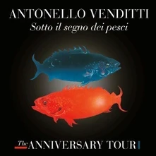 Antonello Venditti, CD Sotto il segno dei pesci - The Anniversary Tour