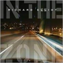 Richard Elliot, CD IN THE ZONE