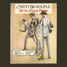 Mott the Hoople, Vinyl All the Young Dudes