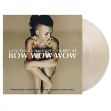 Bow Wow Wow, Vinyl Love, Peace & Harmony - the Best of Bow Wow Wow