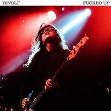 Fucked Up, Vinyl RIVOLI