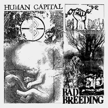 Bad Breeding, CD HUMAN CAPITAL