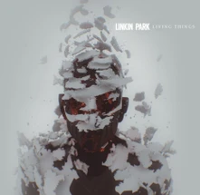 Linkin Park, CD LIVING THINGS