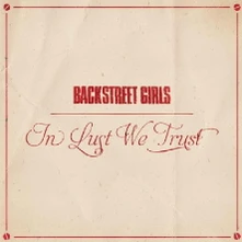 Backstreet Girls, CD IN LUST WE TRUST
