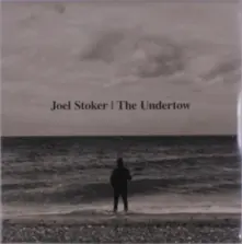 Joel Stoker – UNDERTOW (Vinyl)