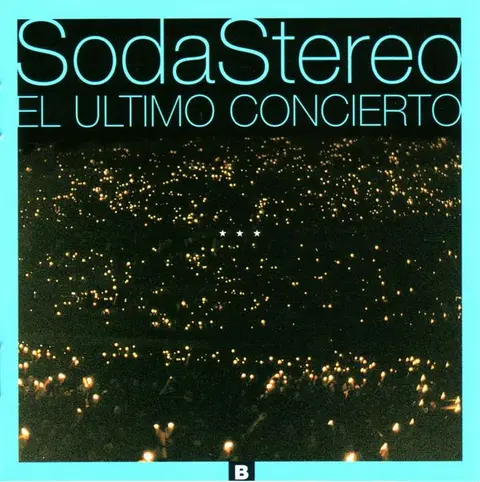 Soda Stereo – CD EL ULTIMO CONCIERTO B