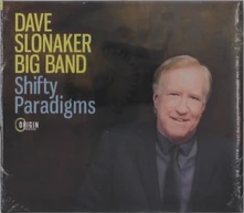 Dave Slonaker Big Band, CD SHIFTY PARADIGMS