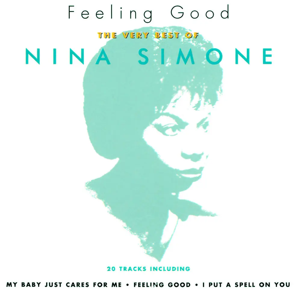 Feeling Good: The Very Best Of Nina Simone
