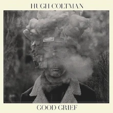 Hugh Coltman, CD Good Grief