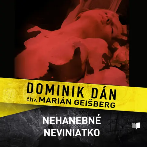Dominik Dán – CD AUDIOKNIHA DOMINIK DAN / NEHANEBNE NEVINIATKO / CITA MARIAN GEISBERG (MP3-CD)