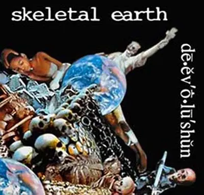 CD Skeletal Earth - De.Ev O.Lu'shun'