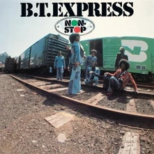 B.T. Express, CD NON-STOP
