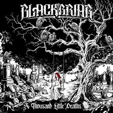 Blackbriar, CD A THOUSAND LITTLE DEATHS