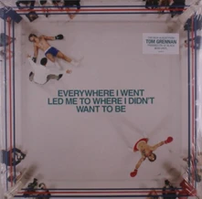 Tom Grennan, Vinyl Everywhere I Went, Led Me To Where I Didn't Want To Be