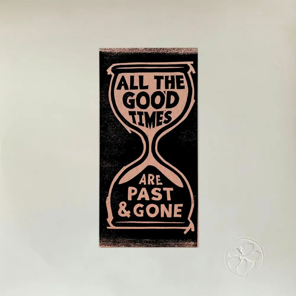 ALL THE GOOD TIMES