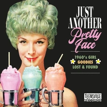 CD JUST ANOTHER PRETTY FACE (1960S GIRL GOODIES LOST & FOUND)