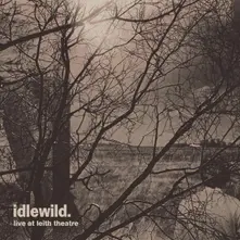 Idlewild – LIVE AT LEITH THEATRE (Vinyl)