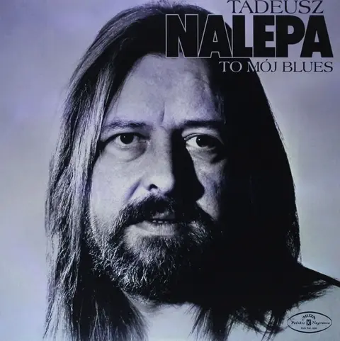 Tadeusz Nalepa – Vinyl TO MOJ BLUES