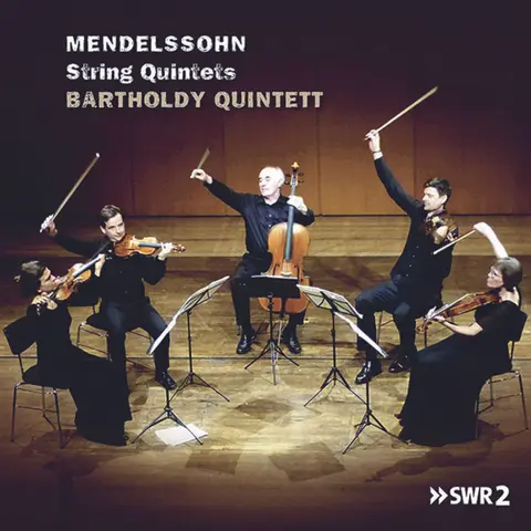 MENDELSSOHN, STRING QUINTETS