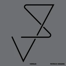 Patrick Higgins, Vinyl VERSUS