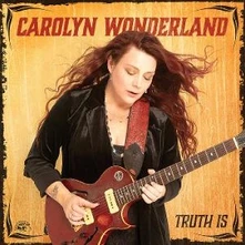 Carolyn Wonderland, Vinyl TRUTH IS