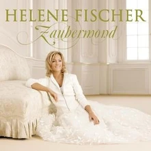 Helene Fischer, CD ZAUBERMOND
