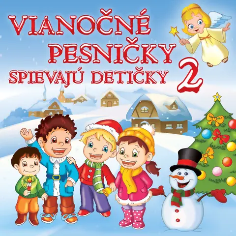 Various Artists – CD Vianočné pesničky: Spievajú detičky 2