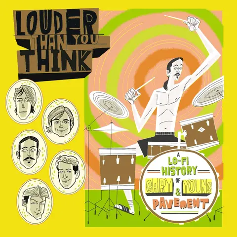 V/A - LOUDER THAN YOU THINK: A LO-FI HISTORY OF GARY YOUNG & PAVEMENT