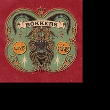 CD BOKKERS - LIVE & KNETTERHARD