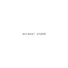 Whiskey Myers, Vinyl WHISKEY MYERS