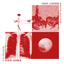 TOXIC LEGENDS thumbnail