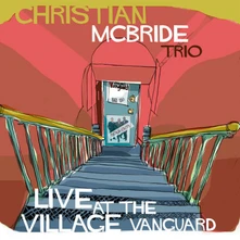 Christian McBride Trio, CD LIVE AT THE VILLAGE VANGUARD