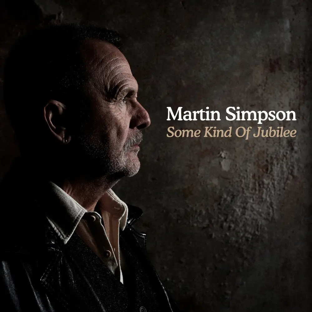 Martin Simpson – SOME KIND OF JUBILEE (CD)