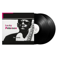 Lucky Peterson, Vinyl I'm Ready