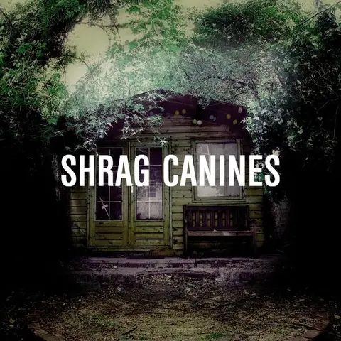 Shrag – Vinyl CANINES