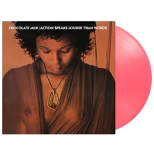 Chocolate Milk, Vinyl ACTION SPEAKS LOUDER THAN WORDS