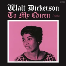 Vinyl DICKERSON, WALT - TO MY QUEEN