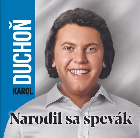 Narodil sa spevák