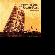 Honey Island Swamp Band, CD DEMOLITION DAY