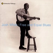 Josh White, CD FREE AND EQUAL BLUES