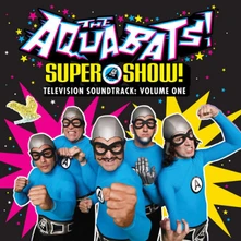 The Aquabats, Vinyl SUPER SHOW! TELEVISION SOUNDTRACK: VOLUME ONE
