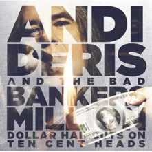 Andi Deris and the Bad Bankers, Vinyl MILLION DOLLAR HAIRCUTS ON TEN CENT HEADS