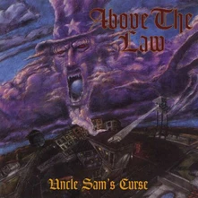 Above the Law, CD UNCLE SAM'S CURSE