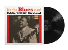 Eddie Kirkland, Vinyl IT'S THE BLUES MAN!