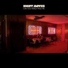 Night Moves, CD CAN YOU REALLY FIND ME