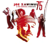 Vinyl ZAWINUL, JOE & ZAWINUL SY - 75TH:THE LAST CONCERT