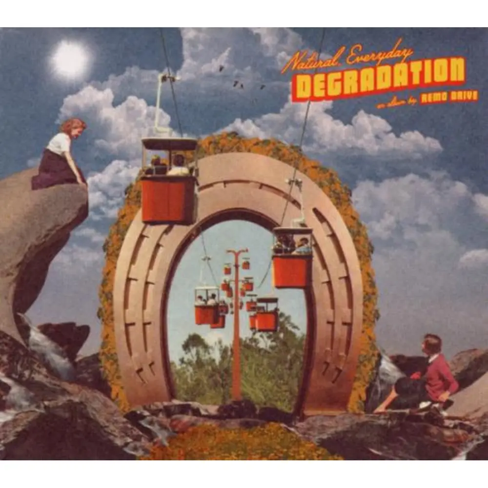 Remo Drive – NATURAL, EVERYDAY DEGRADATION (CD)